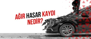 ağır hasar kaydı